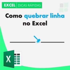 como-quebrar-linhas-no-excel