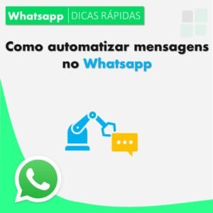 como-automatizar-mensagens-no-whatsapp