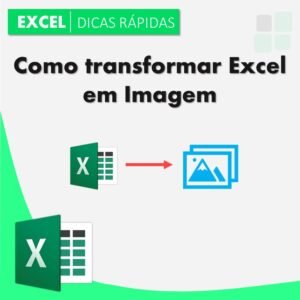 como-transformar-excel-em-imagem-rapido