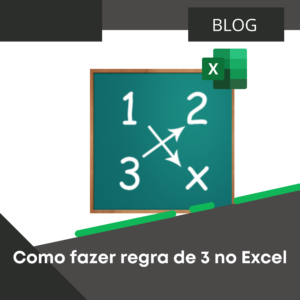 Como fazer regra de três no Excel