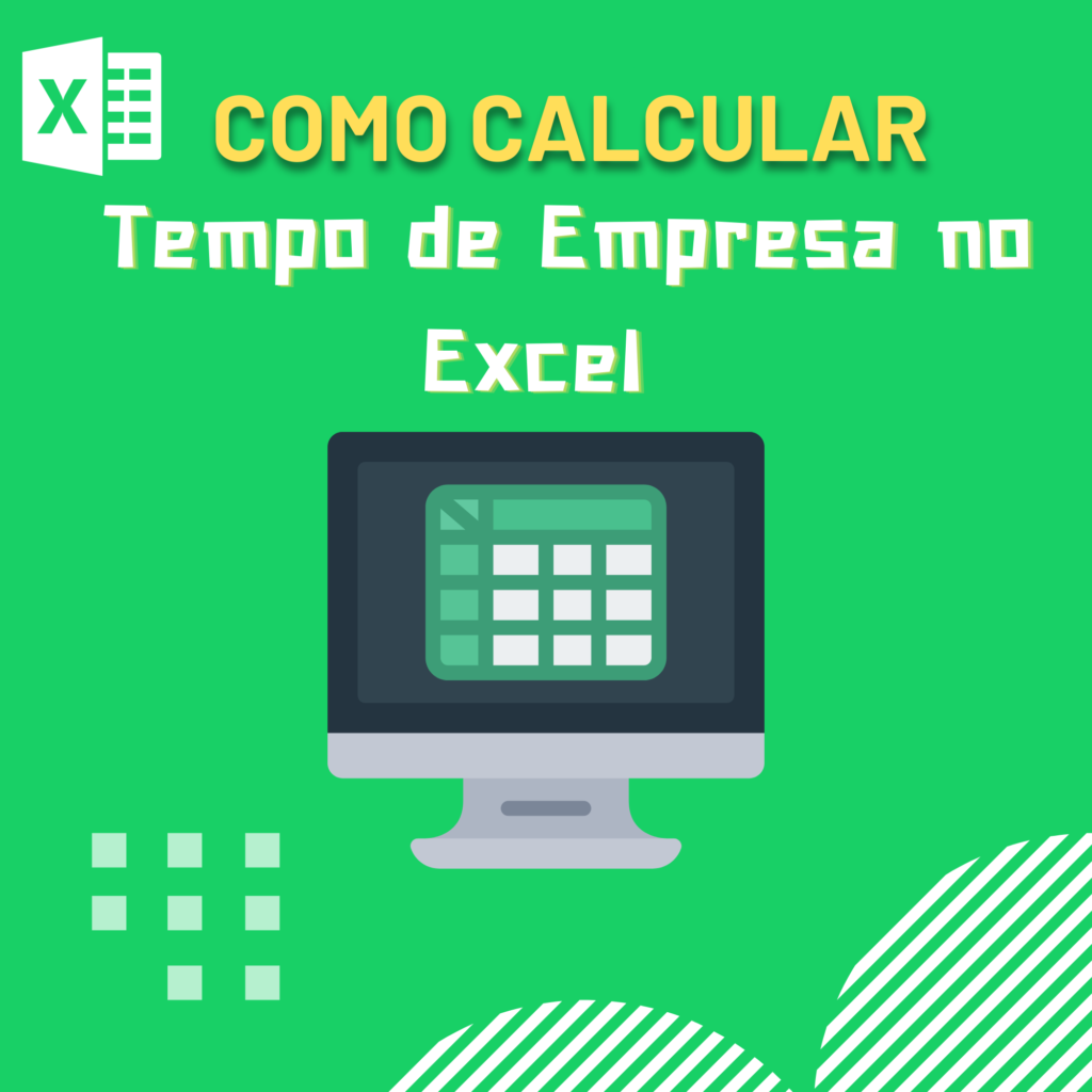 como calcular tempo de empresa no excel