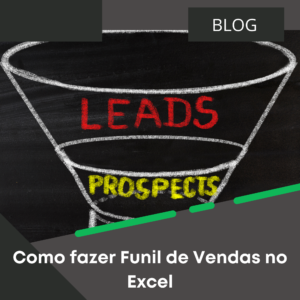 como-fazer-funil-de-vendas-no-excel