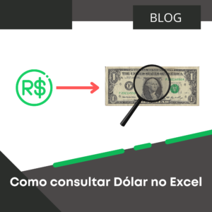 como-consultar-dolar-no-excel