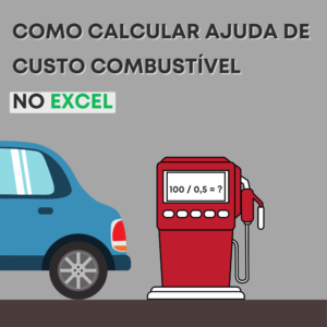 Como calcular ajuda de custo combustivel excel