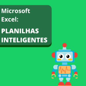 Microsoft Excel Planilhas Inteligentes