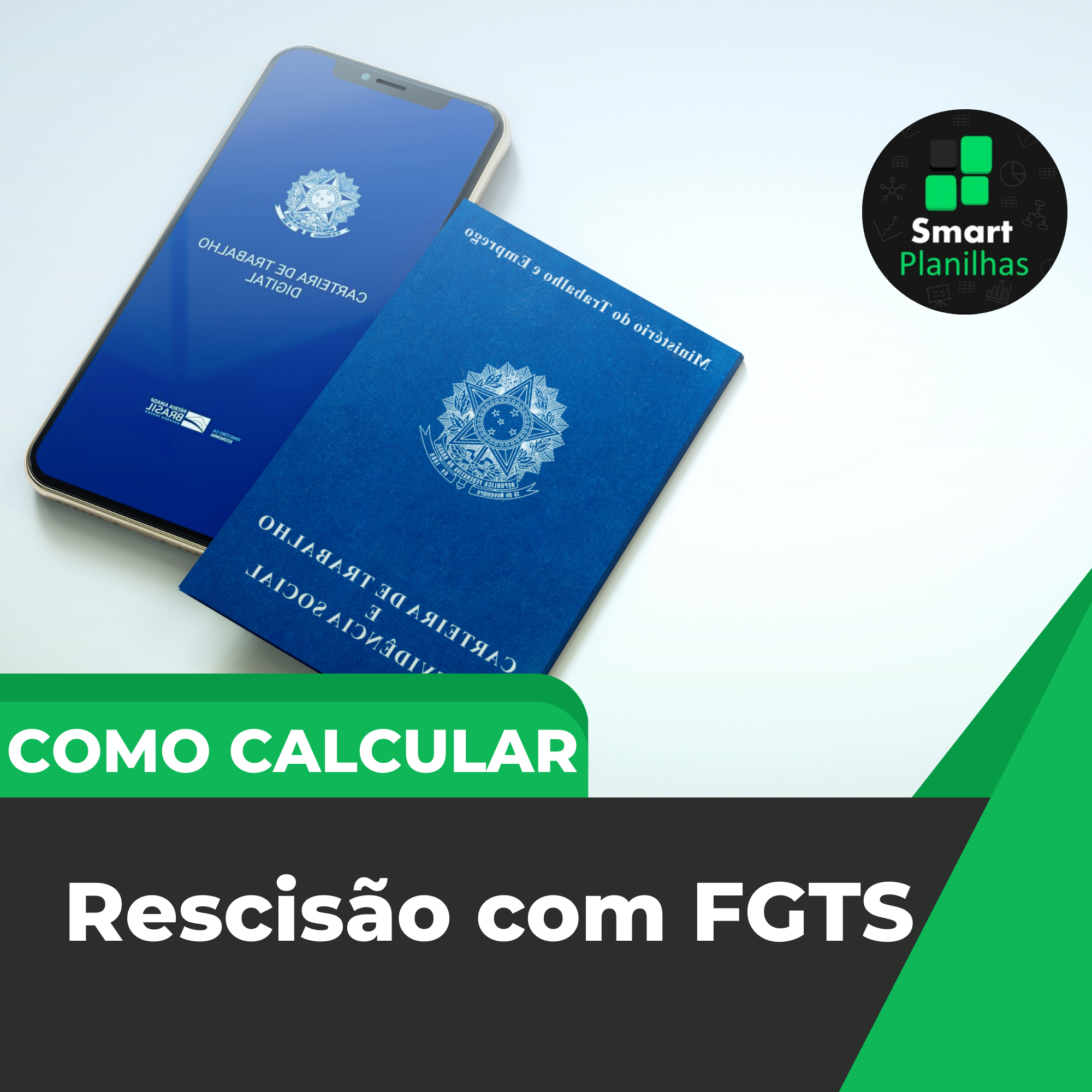 Como Calcular Rescisão com FGTS? - Smart Planilhas